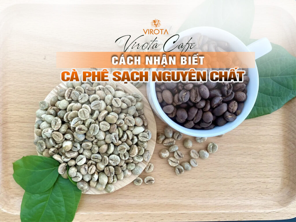 cafe sạch | Cà phê nguyên chất | Virota Cafe