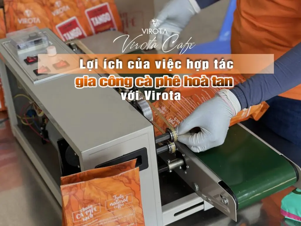 Gia công cà phê với Virota Cafe