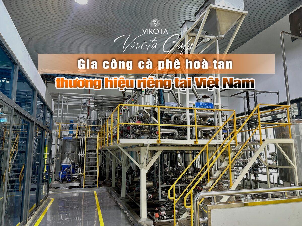 Gia công cà phê thương hiệu riêng